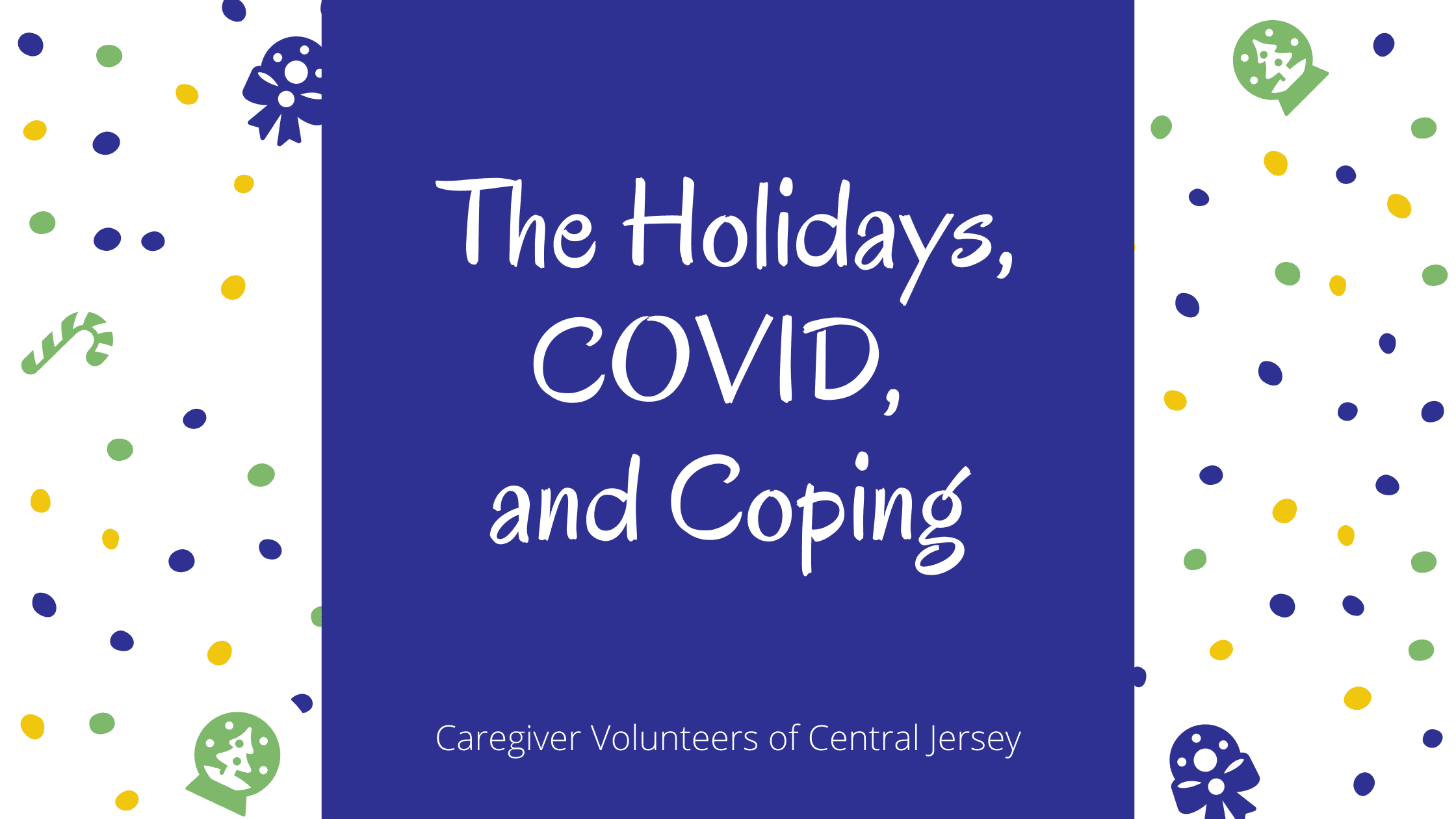 The Holidays, Covid and Coping