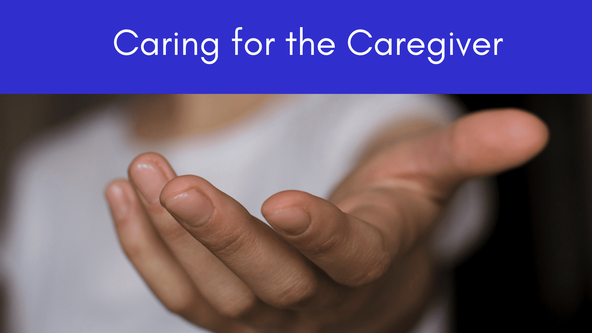 National Family Caregivers Month – November 2022