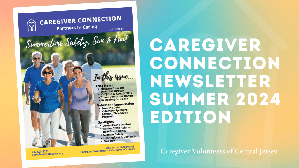 Caregiver Connection Newsletter Summer 2024 Edition