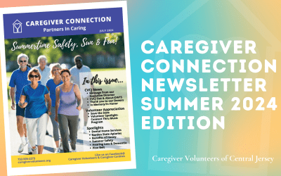 Caregiver Volunteers of Central Jersey Newsletter July 2024