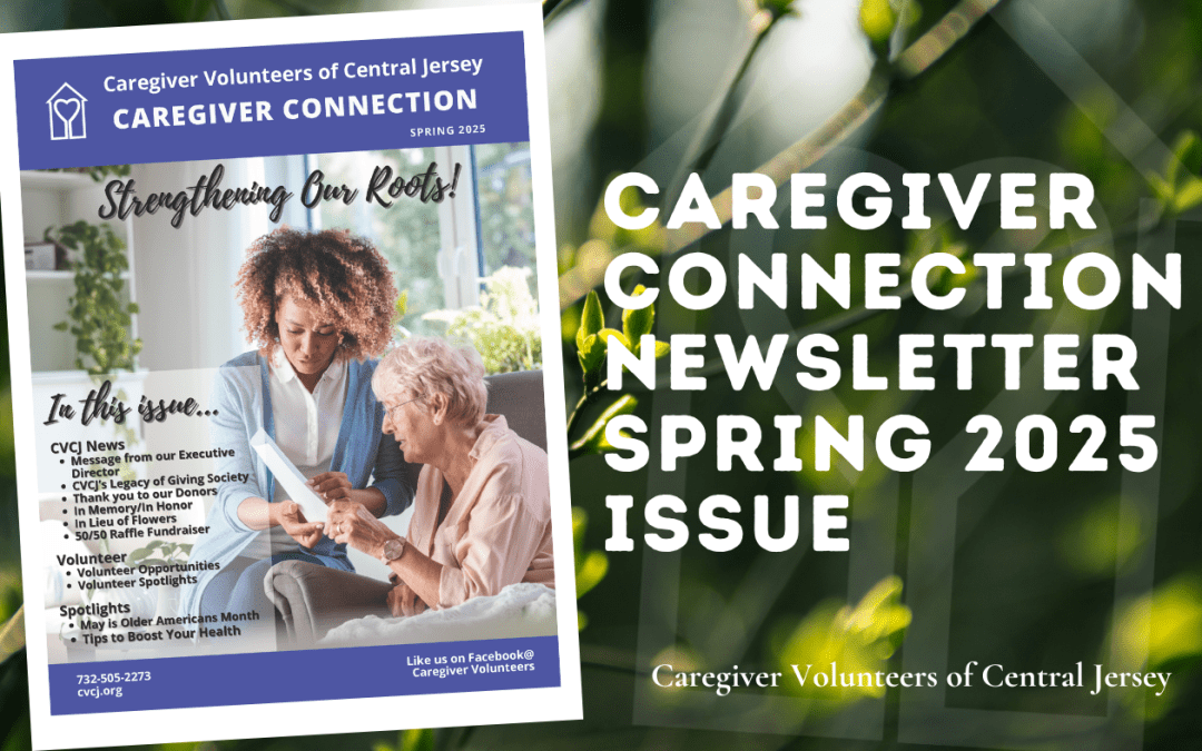 CVCJ Caregiver Connection Newsletter Spring 2025
